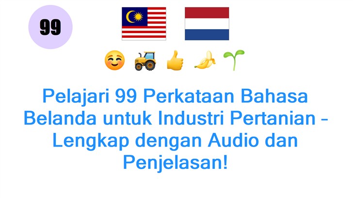 Pelajari 99 Perkataan Bahasa Belanda untuk Industri Pertanian – Lengkap dengan Audio dan Penjelasan!